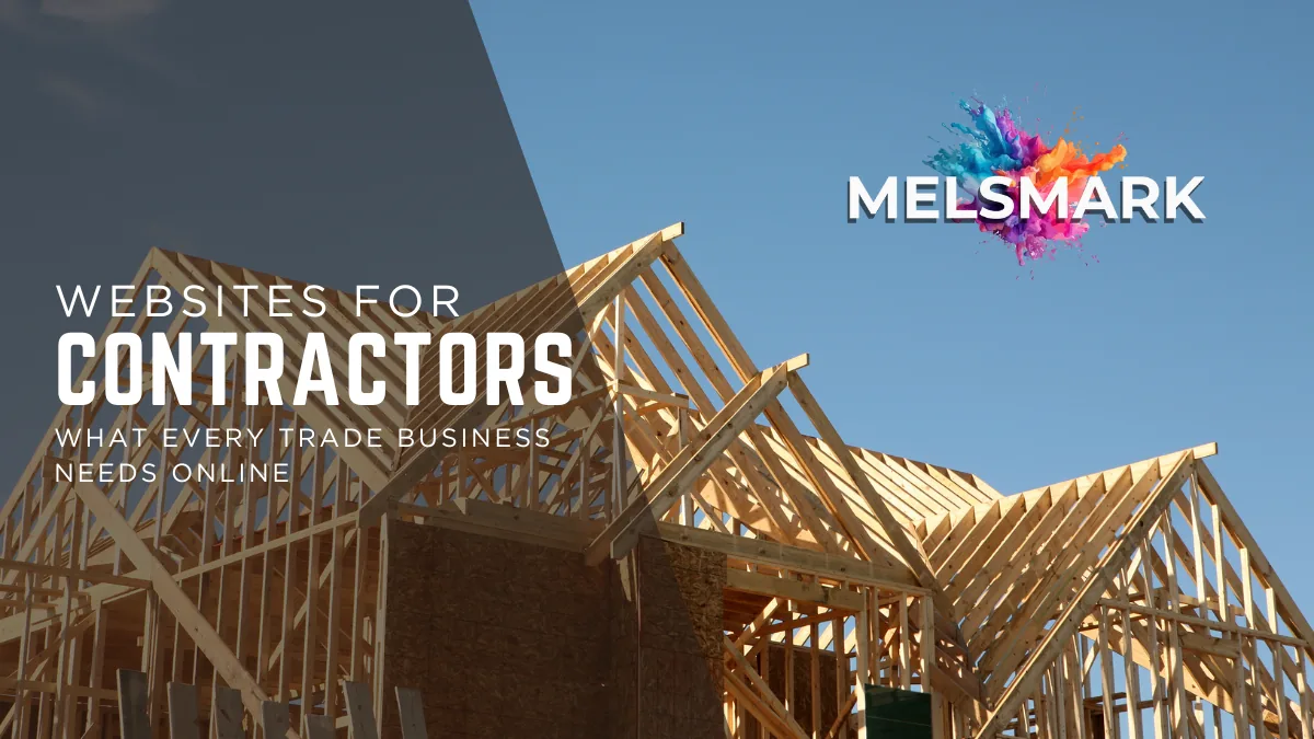 Websites for Contractors: What Every Trade Business Needs Online